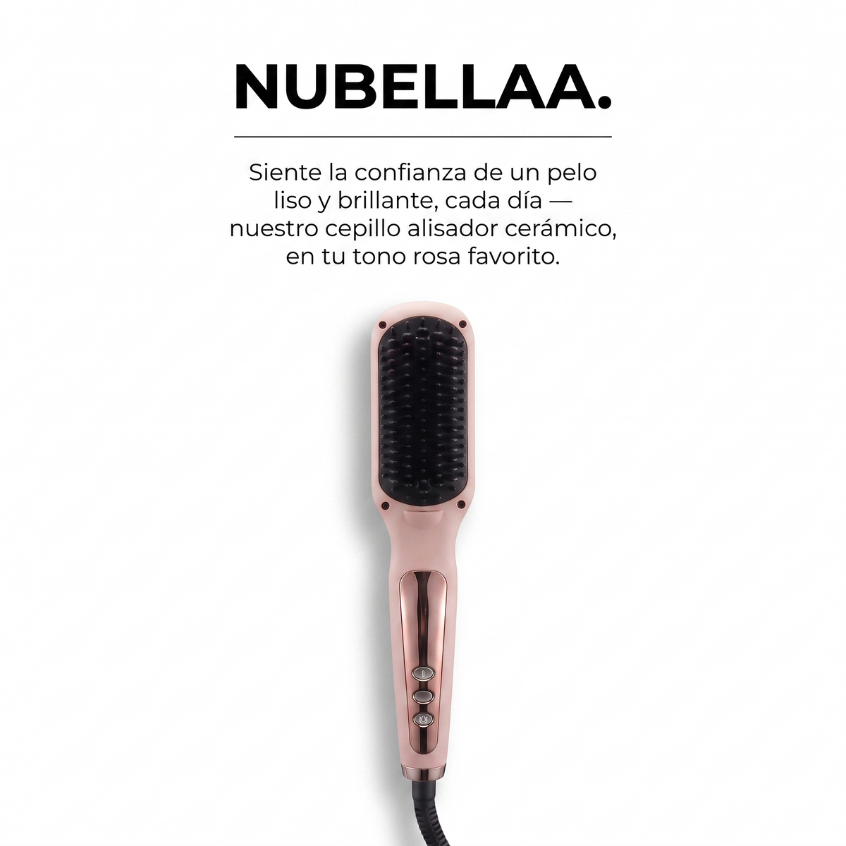 CEPILLO ALISADOR ELÉCTRICO · NUBELLAA™